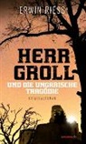 Erwin Riess - Herr Groll und die ungarische Tragödie