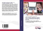 Gustavo Alfons Builes Ruiz, Gustavo Alfonso Builes Ruiz, Jesús Mena Mena - Herramienta didáctica virtual para la enseñanza del inglés y las TICs