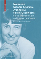 Marce Bois, Marcel Bois, Reinhold, Reinhold, Bernadette Reinhold - Margarete Schütte-Lihotzky. Architektur. Politik. Geschlecht.