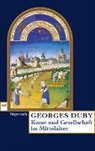 Georges Duby - Kunst und Gesellschaft im Mittelalter