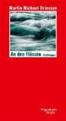 Martin Michael Driessen - An den Flüssen