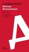 Melf Grantz, Carol Kountchev, Eberhard Syring, Breme Zentrum für Baukultur, Bremer Zentrum für Baukultur - Architekturführer Bremen/Bremerhaven