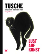 Bridget Davies - Tusche. Lust auf Kunst