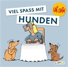 Uli Stein - Uli Stein für Tierfreunde: Viel Spaß mit Hunden