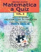 Andrea Macco, Zenith Books - Matematica a Quiz - Vol. III: 200 E Più Quesiti Per Potenziare Le Competenze E Prepararsi Alle Prove Invalsi