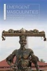 Ndubueze L. Mbah - Emergent Masculinities