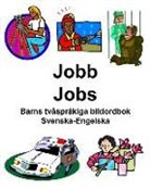 Richard Carlson - Svenska-Engelska Jobb/Jobs Barns Tvåspråkiga Bildordbok