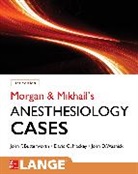 John F. Butterworth, Butterworth John, David C. Mackey, Mackey David, John Wasnick, John D. Wasnick - Morgan and Mikhail's Clinical Anesthesiology Cases