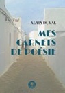 Alain Duval - Mes carnets de poésie