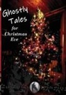 Gemma Dobson, Isabelle Mills - Ghostly Tales for Christmas Eve