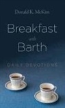 Donald K. McKim - Breakfast with Barth