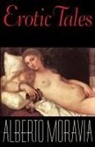 Alberto Moravia - Erotic Tales