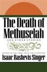 Isaac Bashevis Singer - The Death of Methuselah