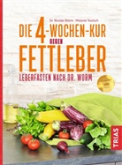 Melanie Teutsch, Nicola Worm, Nicolai Worm - Die 4-Wochen-Kur gegen Fettleber