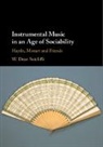 W. Dean Sutcliffe, W. Dean (University of Auckland) Sutcliffe, Sutcliffe W. Dean - Instrumental Music in an Age of Sociability