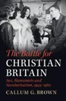 Callum G. Brown, Callum G. (University of Glasgow) Brown - Battle for Christian Britain