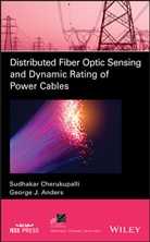George J Anders, George J. Anders, George J. (Ontario Hydro Research Division Anders, Anders George J., Cherukupalli, S Cherukupalli... - Distributed Fiber Optic Sensing and Dynamic Rating of Power Cables