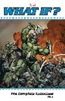 John Buscema, Don Glut, Glut Don, Marvel Comics, Roy Thomas, Herb Trimpe... - What If? Classic: The Complete Collection Vol. 2
