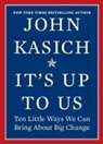 John Kasich - It's Up to Us