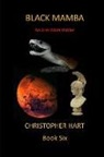 Christopher Hart - Black Mamba: An Ares Mars Thriller