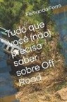 Fernando Ferro - Tudo Que Você (Não) Precisa Saber Sobre Off Road