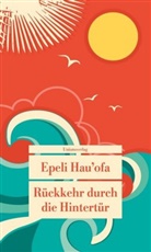 Epeli Hau’ofa, Epeli Hau'ofa, Epeli Hau’ofa, Epeli Hau'ofa - Rückkehr durch die Hintertür