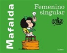 Quino - Mafalda: Femenino Singular / Mafalda: Feminine singular