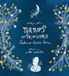 Federico Garcia Lorca, Federico García Lorca - Manos de primavera. Antologia poetica de Federico Garcia Lorca;