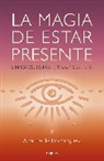 Ana Paula Dominguez - La magia de estar presente / The Magic of Being Present