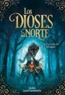 Jara Santamaria, Jara Santamaría - Los dioses del Norte. La leyenda del bosque; The Gods of the North: