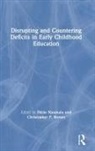 Fikile Brown Nxumalo, Christopher Brown, Christopher P. Brown, Fikile Nxumalo, Nxumalo Fikile - Disrupting and Countering Deficits in Early Childhood Education