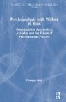 Francois Levy, François Lévy - Psychoanalysis With Wilfred R. Bion