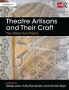 Rafael Jaen, Holly Poe Durbin, Christin Essin, Rafael Jaen - Theatre Artisans and Their Craft