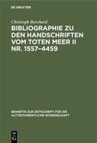Christoph Burchard - Bibliographie zu den Handschriften vom Toten Meer II Nr. 1557-4459
