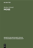 Herbert Schmid - Mose