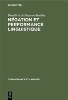 Bénédicte de Boysson-Bardies - Négation et performance linguistique