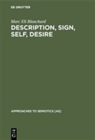 Marc Eli Blanchard - Description, Sign, Self, Desire