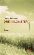Nadine Schneider - Drei Kilometer