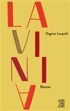 Dagmar Leupold - Lavinia