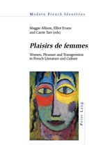 Maggi Allison, Maggie Allison, Ellio Evans, Elliot Evans, Elliott Evans, Jean Khalfa... - "Plaisirs de femmes"
