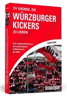 Steffen Krapf - 111 Gründe, die Würzburger Kickers zu lieben