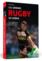 Denis Frank - 111 Gründe, Rugby zu lieben
