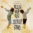 Dirk Kummer, Charly Hübner - Alles nur aus Zuckersand, 2 Audio-CD (Livre audio)
