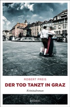 Robert Preis - Der Tod tanzt in Graz
