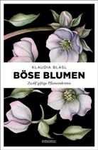 Klaudia Blasl, Klaudia (Mag.) Blasl - Böse Blumen