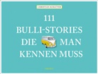 Christian Schlüter - 111 Bulli-Stories, die man kennen muss