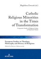 Bartosz Adamczewski, Magdalena Zowczak - Catholic Religious Minorities in the Times of Transformation