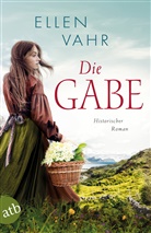 Ellen Vahr - Die Gabe