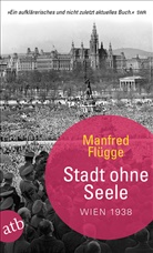 Manfred Flügge - Stadt ohne Seele