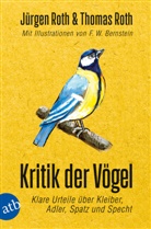 Jürge Roth, Jürgen Roth, Thomas Roth, F. W. Bernstein, F.W. Bernstein - Kritik der Vögel